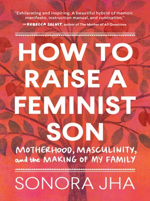 cover image of How to Raise a Feminist Son